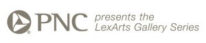 PNC Presents the LexArts Gallery Series